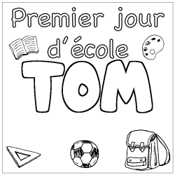 Coloriage prénom TOM - décor Premier jour d'école