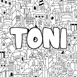 Coloriage pr&eacute;nom TONI - d&eacute;cor Ville