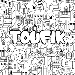 Coloriage pr&eacute;nom TOUFIK - d&eacute;cor Ville