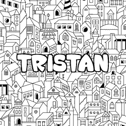 Coloriage prénom TRISTAN - décor Ville