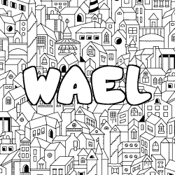 Coloriage prénom WAEL - décor Ville