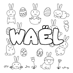 Coloriage pr&eacute;nom WA&Euml;L - d&eacute;cor Paques