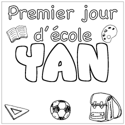 Coloriage prénom YAN - décor Premier jour d'école