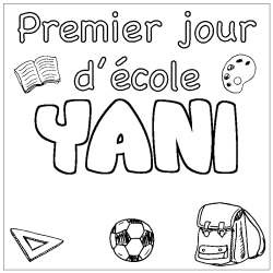 Coloriage prénom YANI - décor Premier jour d'école