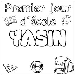 Coloriage prénom YASIN - décor Premier jour d'école