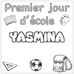 Coloriage pr&eacute;nom YASMINA - d&eacute;cor Premier jour d'&eacute;cole