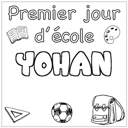 Coloriage prénom YOHAN - décor Premier jour d'école