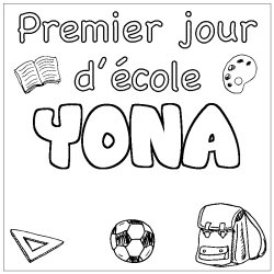 Coloriage pr&eacute;nom YONA - d&eacute;cor Premier jour d'&eacute;cole