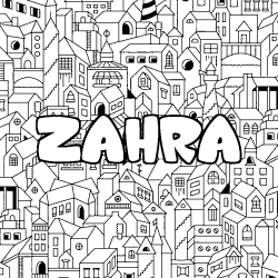 Coloriage pr&eacute;nom ZAHRA - d&eacute;cor Ville