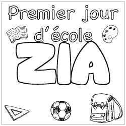 Coloriage prénom ZIA - décor Premier jour d'école