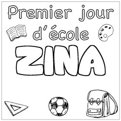 Coloriage prénom ZINA - décor Premier jour d'école