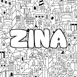 Coloriage pr&eacute;nom ZINA - d&eacute;cor Ville