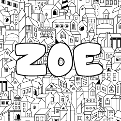Coloriage prénom ZOE - décor Ville