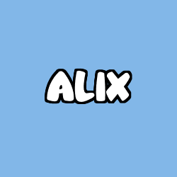 Coloriage prénom ALIX
