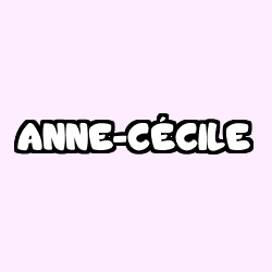 Coloriage prénom ANNE-CÉCILE