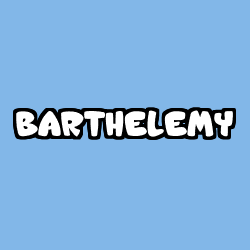 Coloriage prénom BARTHELEMY