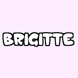 Coloriage pr&eacute;nom BRIGITTE