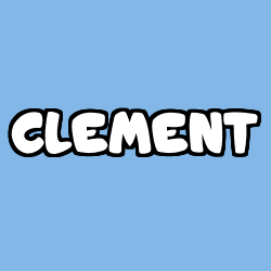 Coloriage pr&eacute;nom CLEMENT
