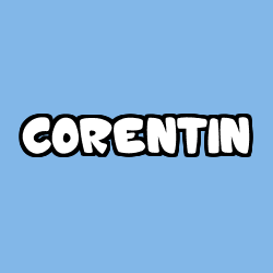 Coloriage pr&eacute;nom CORENTIN