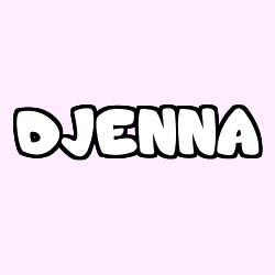 Coloriage pr&eacute;nom DJENNA