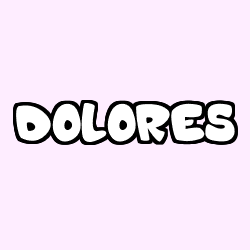 Coloriage pr&eacute;nom DOLORES