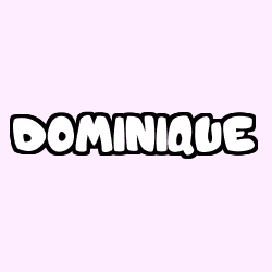 Coloriage pr&eacute;nom DOMINIQUE