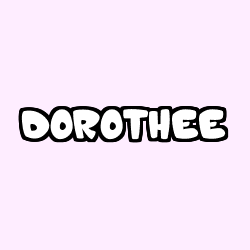 Coloriage prénom DOROTHEE