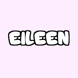 Coloriage pr&eacute;nom EILEEN