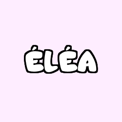 Coloriage pr&eacute;nom &Eacute;L&Eacute;A