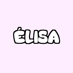 Coloriage pr&eacute;nom &Eacute;LISA
