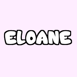 Coloriage pr&eacute;nom ELOANE