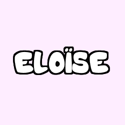 Coloriage pr&eacute;nom ELO&Iuml;SE