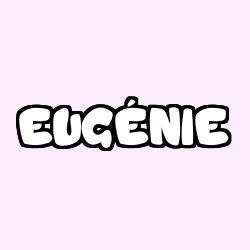 Coloriage pr&eacute;nom EUG&Eacute;NIE