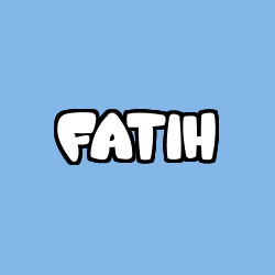 Coloriage pr&eacute;nom FATIH