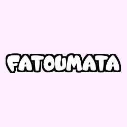 Coloriage pr&eacute;nom FATOUMATA