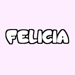 Coloriage pr&eacute;nom FELICIA