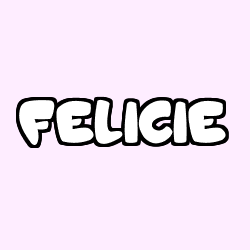 Coloriage pr&eacute;nom FELICIE