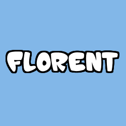 Coloriage pr&eacute;nom FLORENT