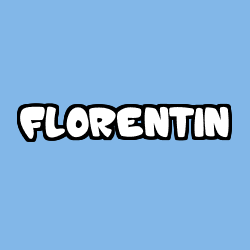 Coloriage prénom FLORENTIN