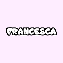 Coloriage pr&eacute;nom FRANCESCA