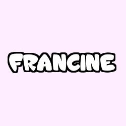 Coloriage pr&eacute;nom FRANCINE