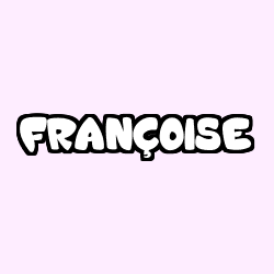 Coloriage prénom FRANÇOISE
