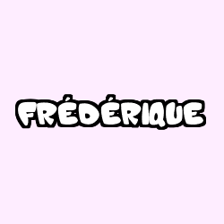 Coloriage pr&eacute;nom FR&Eacute;D&Eacute;RIQUE