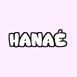 Coloriage pr&eacute;nom HANA&Eacute;