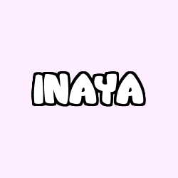 Coloriage pr&eacute;nom INAYA