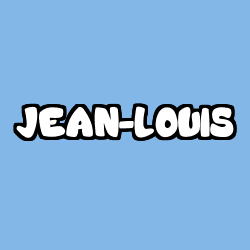 Coloriage prénom JEAN-LOUIS