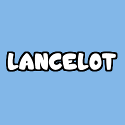 Coloriage pr&eacute;nom LANCELOT