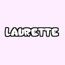 Coloriage pr&eacute;nom LAURETTE