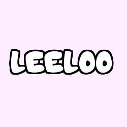 Coloriage pr&eacute;nom LEELOO