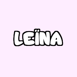 Coloriage pr&eacute;nom LE&Iuml;NA